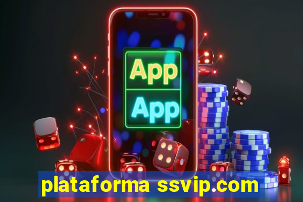 plataforma ssvip.com